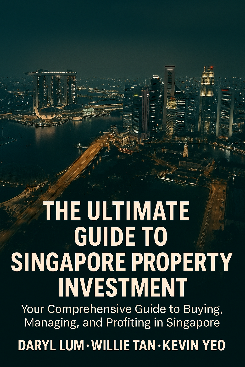 (2025-05-07) The Ultimate Guide to Singapore Property Investment Cover
