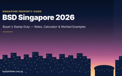 Buyer’s Stamp Duty (BSD) Singapore 2026: Rates, Calculator & Worked Examples