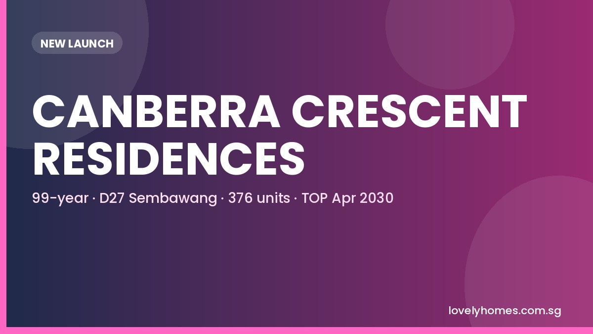 Canberra Crescent Residences 99-year D27 Sembawang new launch 2026