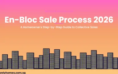 En-Bloc Sale Process Singapore 2026: A Homeowner’s Step-by-Step Guide