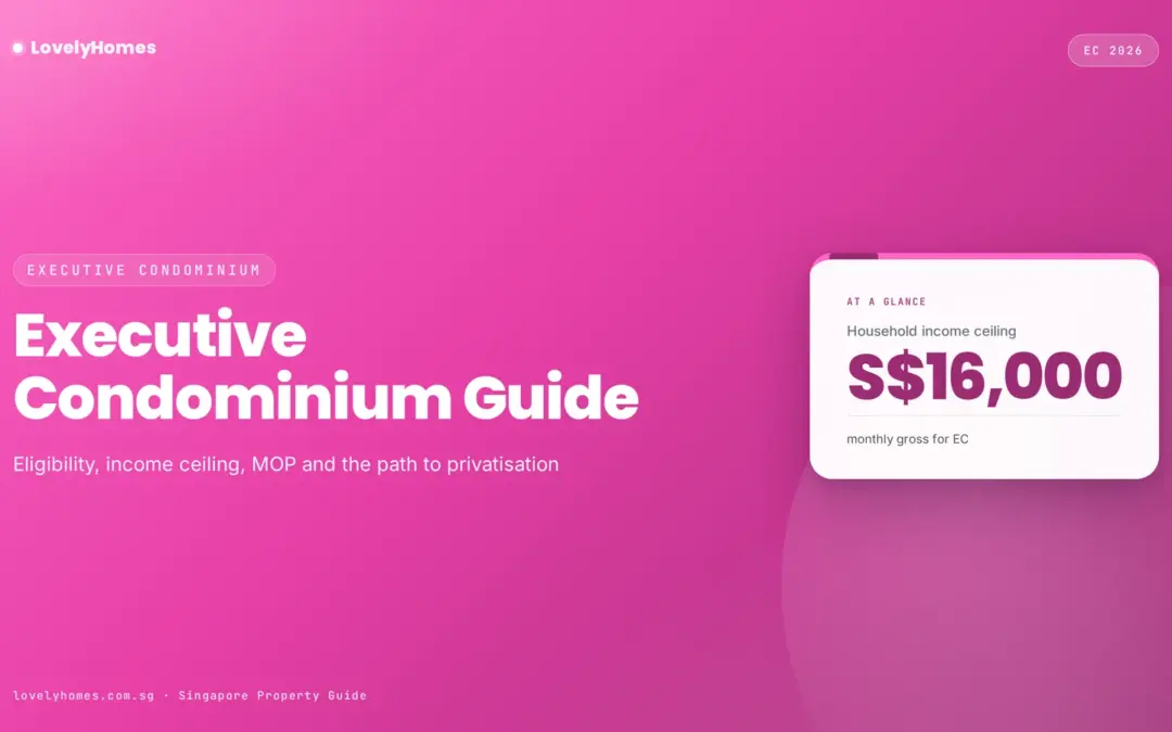 Executive Condominium (EC) Eligibility & Buying Guide Singapore 2026