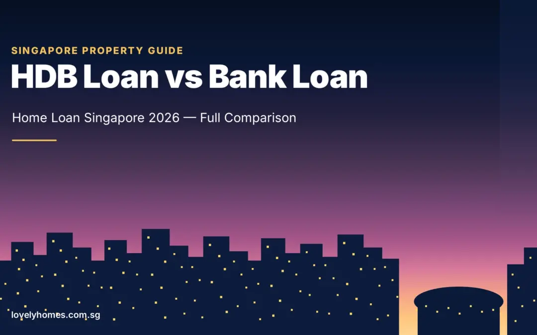 Home Loan Singapore 2026: HDB Concessionary Loan vs Bank Loan