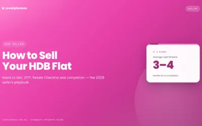 How to Sell Your HDB Flat in Singapore 2026: OTP, HFE & Timeline