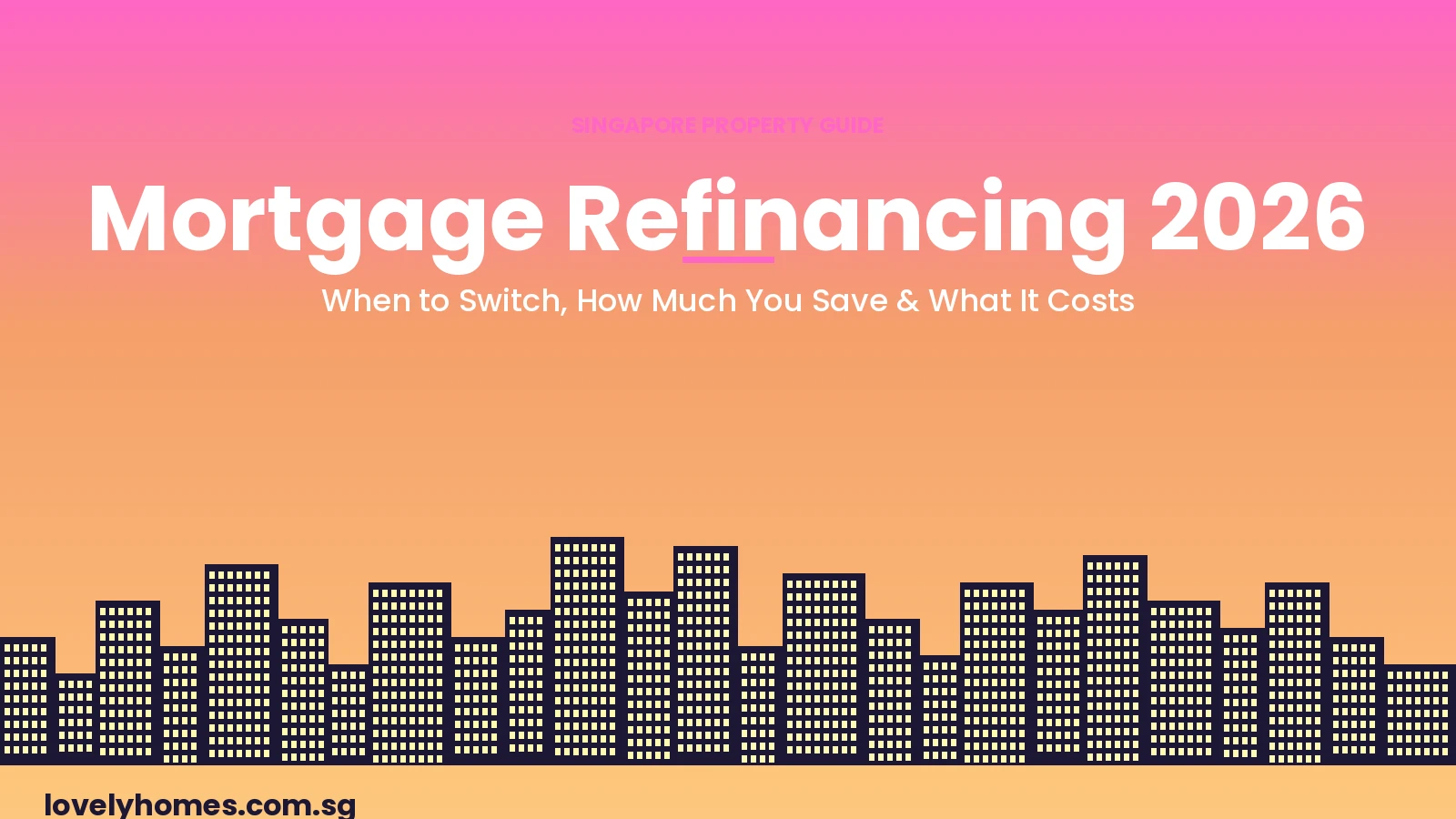 Mortgage refinancing Singapore 2026 sunset hero