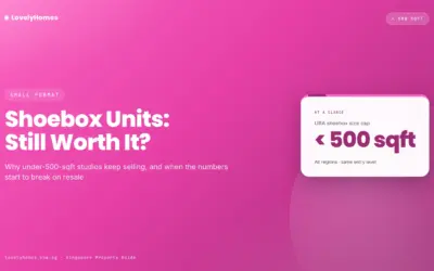 Shoebox Units in Singapore: Are They Still a Good Investment? (2026)