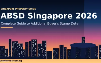 ABSD Singapore 2026: Complete Guide to Additional Buyer’s Stamp Duty