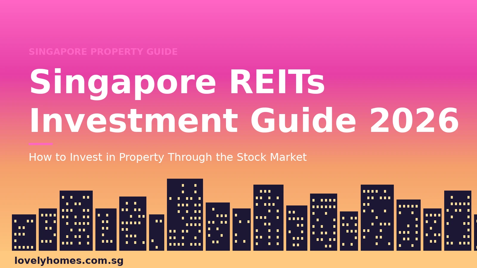 Singapore REITs investment guide 2026 — full guide hero image