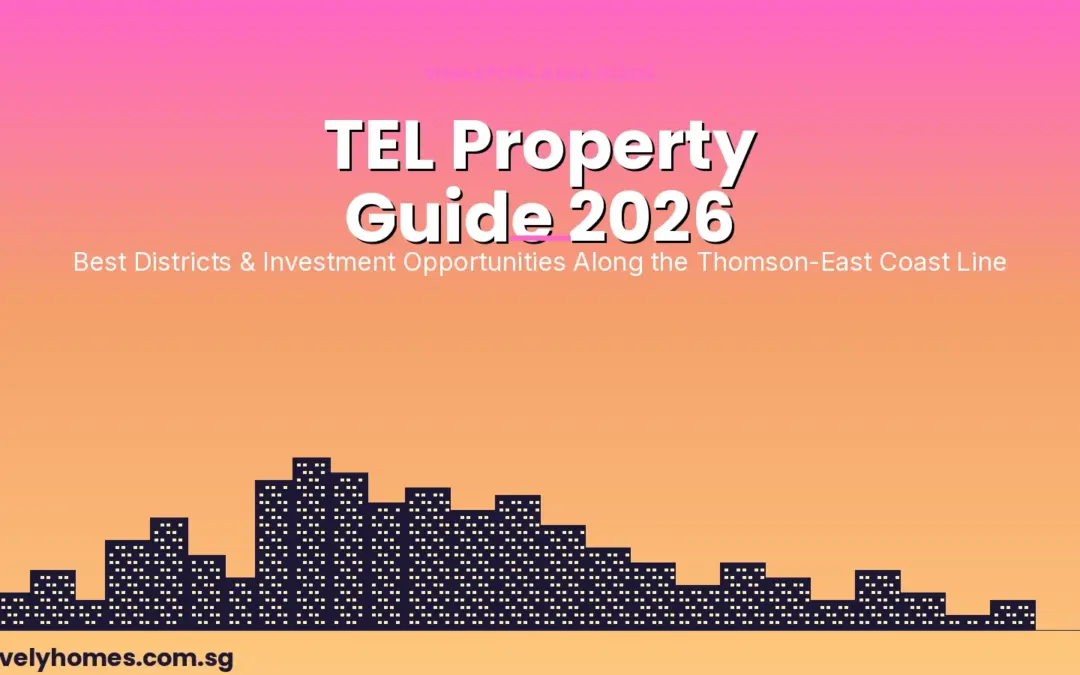 Thomson-East Coast Line Property Guide Singapore 2026: Best Districts & Investment Opportunities