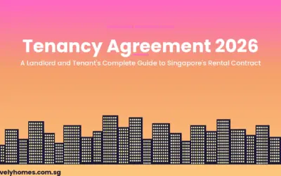 Tenancy Agreement Singapore 2026: A Landlord and Tenant’s Complete Guide to the Rental Contract