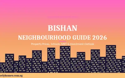 Bishan Neighbourhood Guide Singapore 2026: Property Prices, Schools, MRT and Investment Outlook