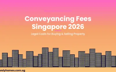 Conveyancing Fees Singapore 2026: Legal Costs for Buying & Selling Property