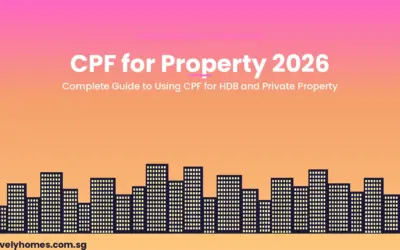 CPF for Property Purchase Singapore 2026: Withdrawal Limits, Accrued Interest and What Every Buyer Must Know