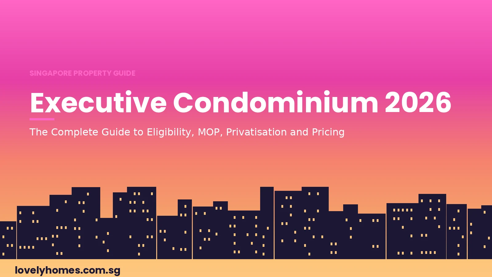Executive Condominium Singapore guide 2026 hero
