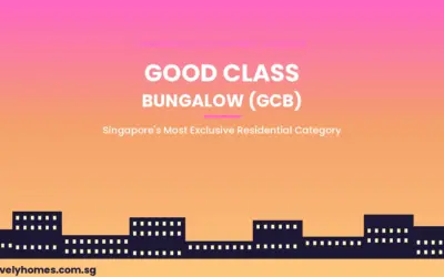 Good Class Bungalow (GCB) Singapore 2026: Complete Guide to Eligibility, Areas, Prices and Acquisition Costs