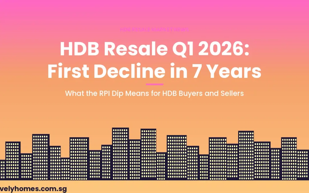 HDB Resale Market Q1 2026: First Price Decline in 7 Years — What It Means for Buyers and Sellers