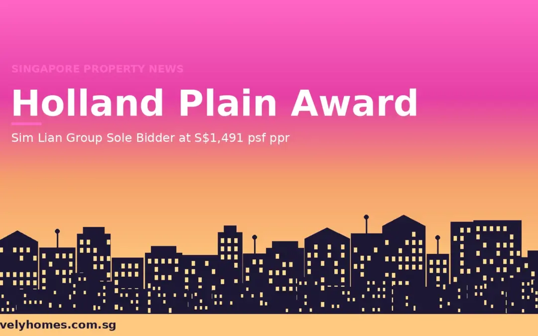 Holland Plain GLS Tender Result 2026: Sim Lian Group Sole Bidder at S$1,491 psf ppr