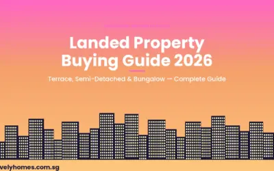 Singapore Landed Property Buying Guide 2026: Terrace, Semi-D, Bungalow and GCB