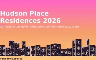 Hudson Place Residences Preview May 2026: 327 Units at One-North, Prices from S$2,200 psf, Sales Launch 16 May