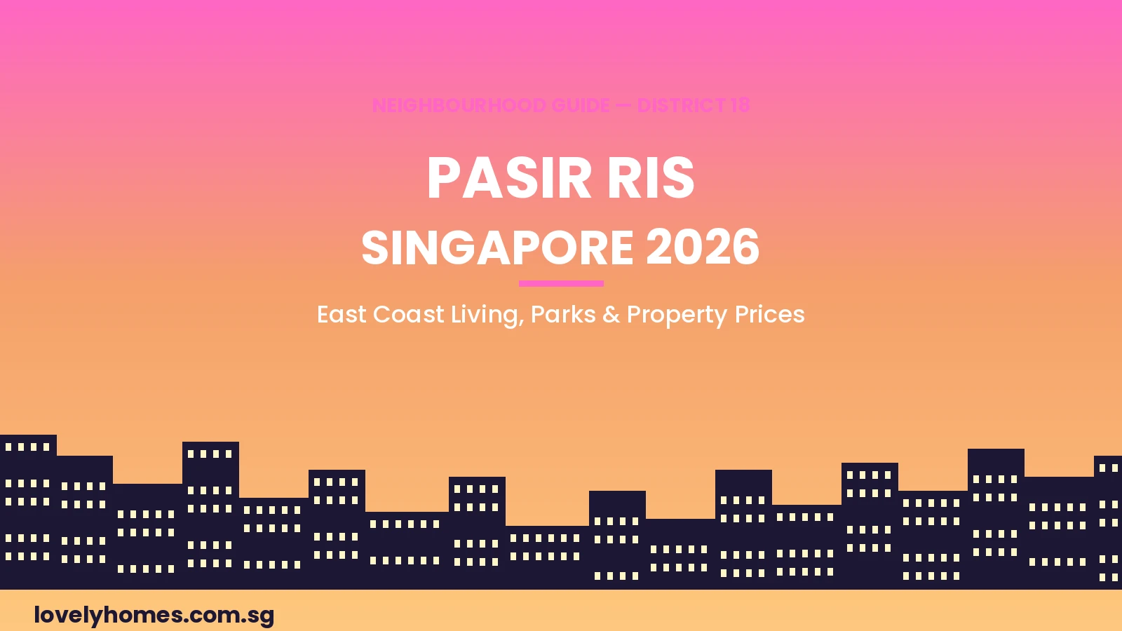 Pasir Ris neighbourhood guide Singapore 2026 hero image