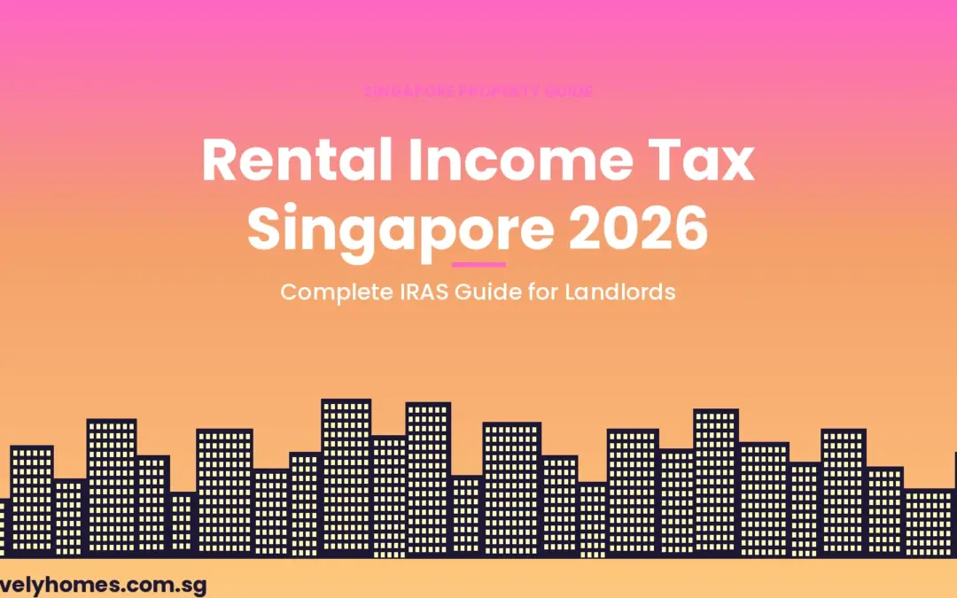 Rental Income Tax Singapore 2026: Complete IRAS Guide for Landlords