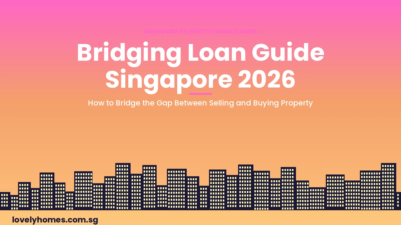 singapore-bridging-loan-guide-2026-hero