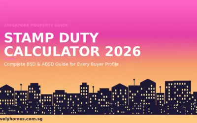 Stamp Duty Calculator Singapore 2026: Complete BSD and ABSD Guide for Every Buyer