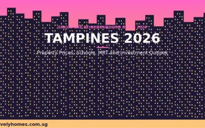 Tampines Neighbourhood Guide Singapore 2026: Property Prices, Schools, MRT and Investment Outlook