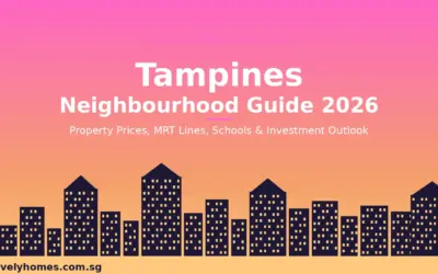 Tampines Neighbourhood Guide Singapore 2026: Property Prices, Schools, MRT and Investment Outlook