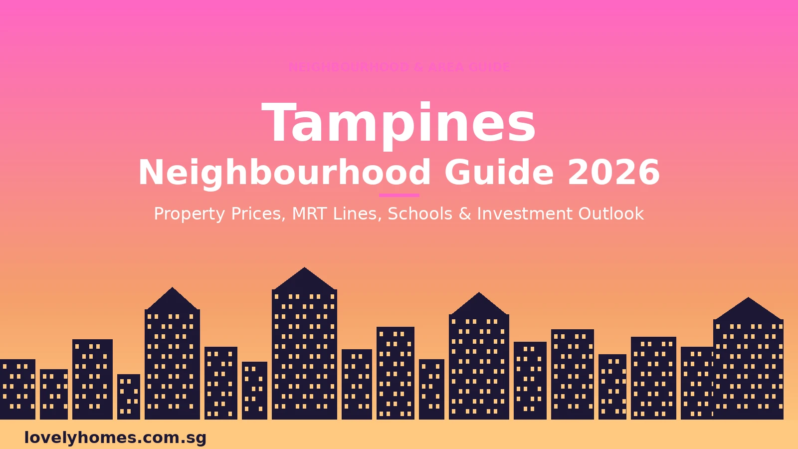 Tampines neighbourhood guide Singapore 2026 — property prices MRT schools hero image