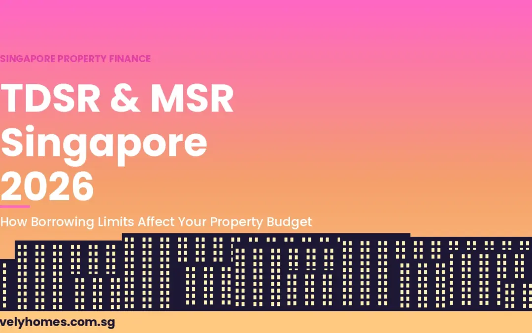TDSR and MSR Singapore 2026: Complete Guide to Property Borrowing Limits