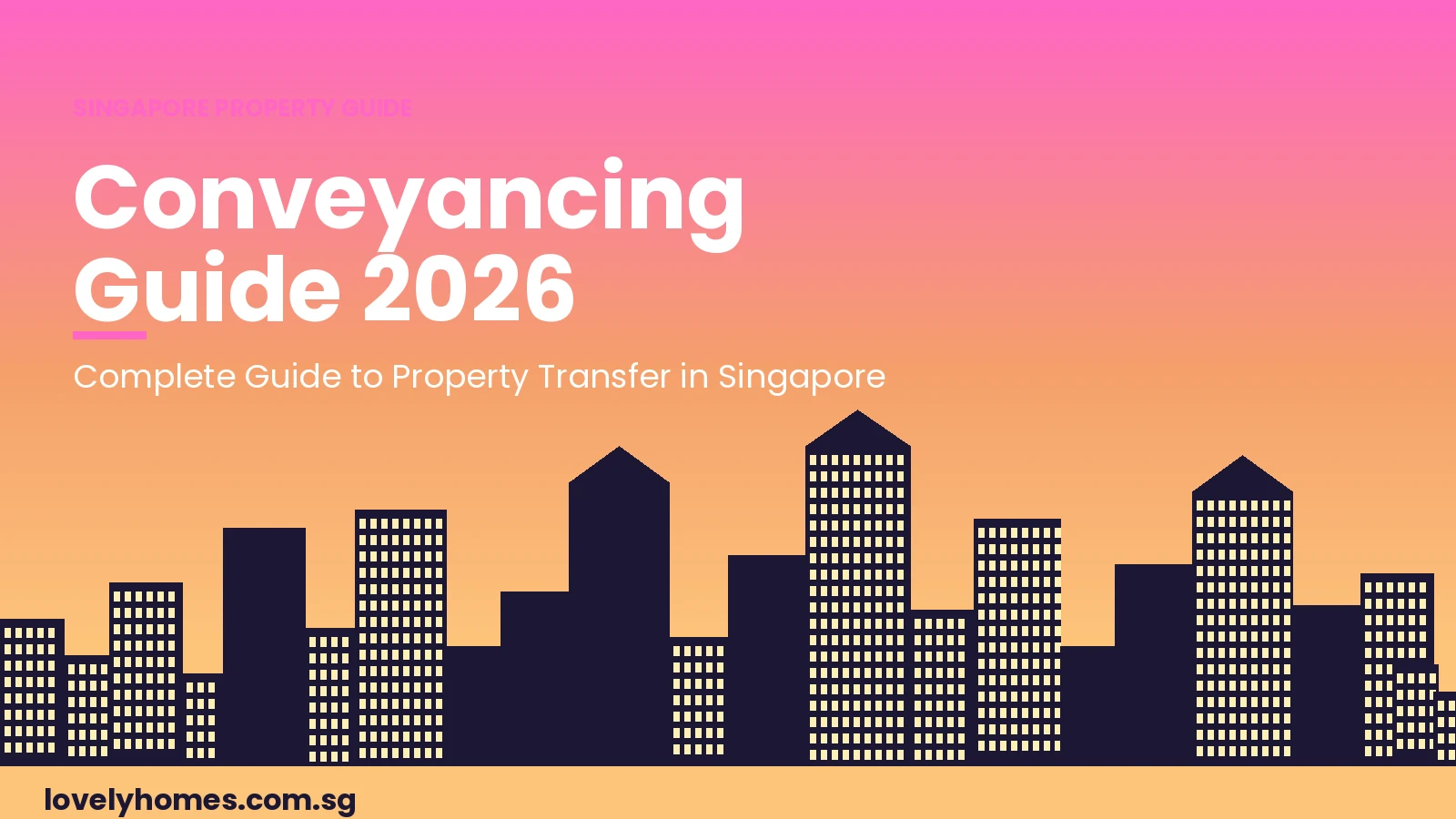 conv-guide-2026-hero Singapore property conveyancing guide 2026 — sunset cityscape hero