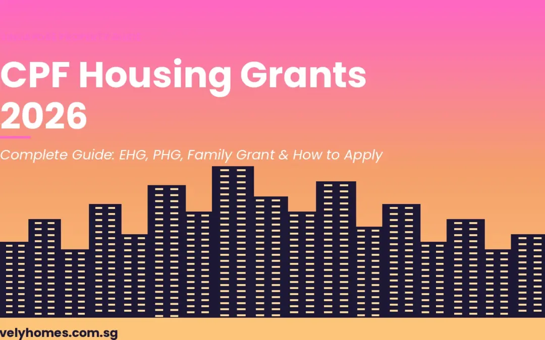 Singapore CPF Housing Grant Guide 2026: EHG, PHG, Family Grant and How to Apply