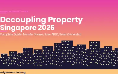 Singapore Property Decoupling Guide 2026: How to Save ABSD by Transferring Ownership