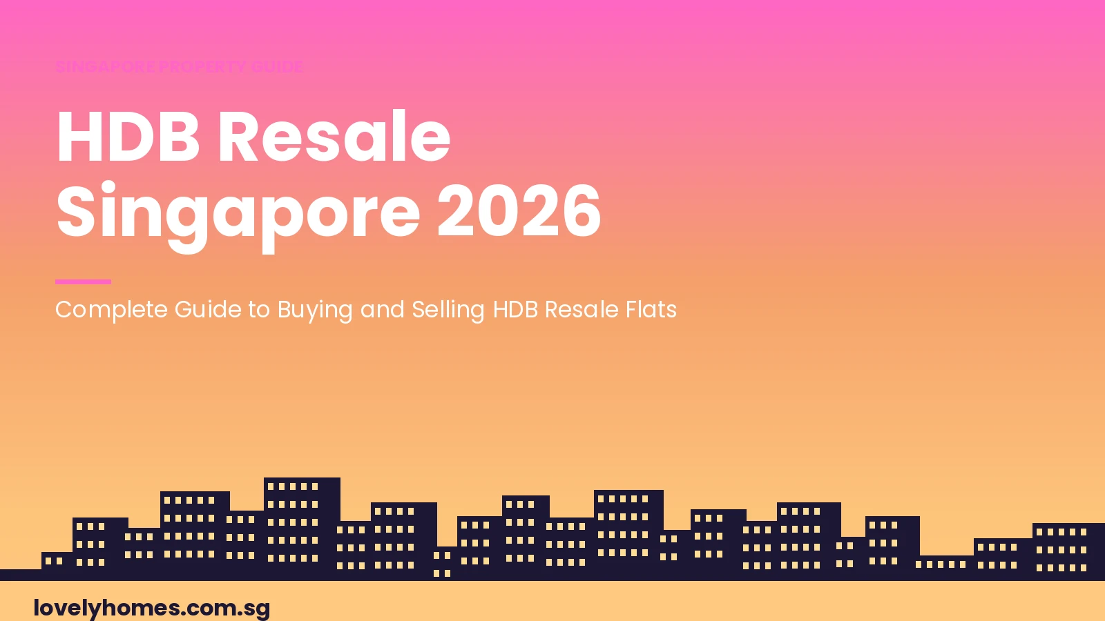HDB resale Singapore 2026 complete guide — programmatic hero infographic with Singapore skyline