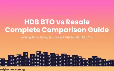 HDB BTO vs Resale Flat 2026: Complete Comparison — Prices, Grants, Waiting Time and New Classification Rules