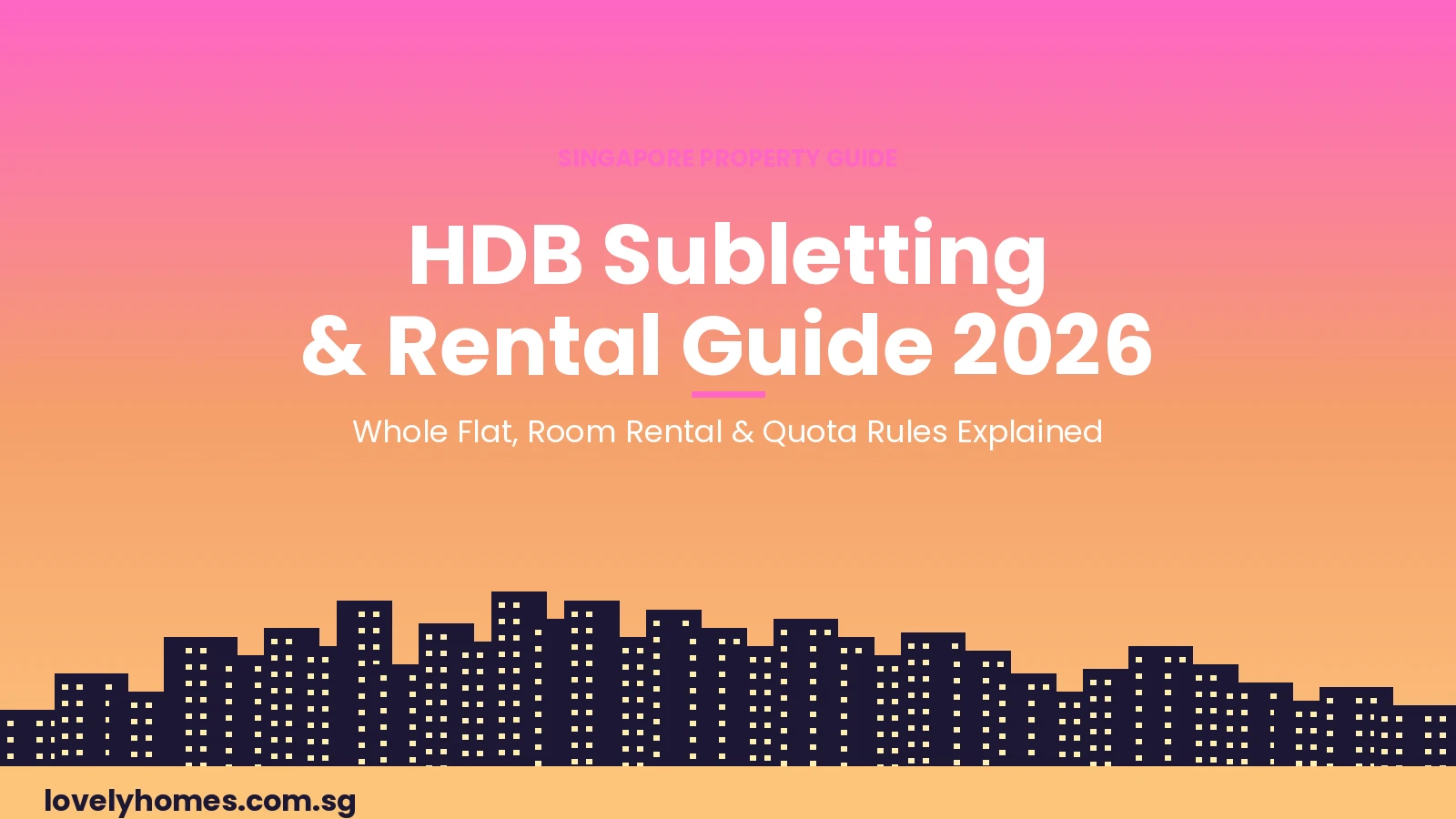 HDB subletting and room rental guide Singapore 2026 — rules, eligibility and quota