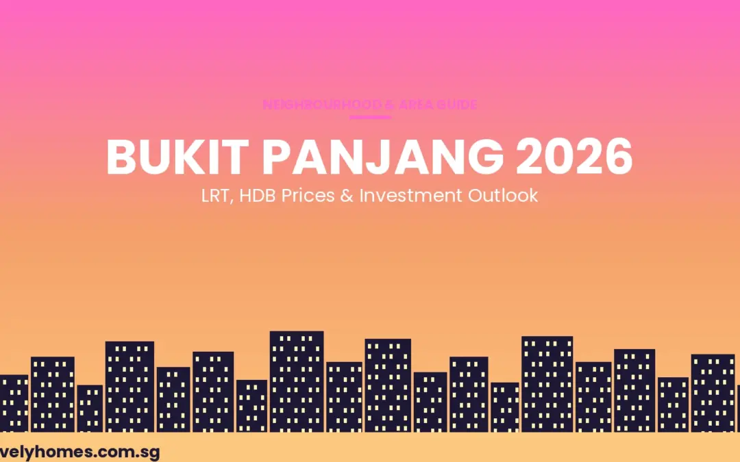 Bukit Panjang Neighbourhood Guide Singapore 2026: LRT, HDB Prices and Investment Outlook