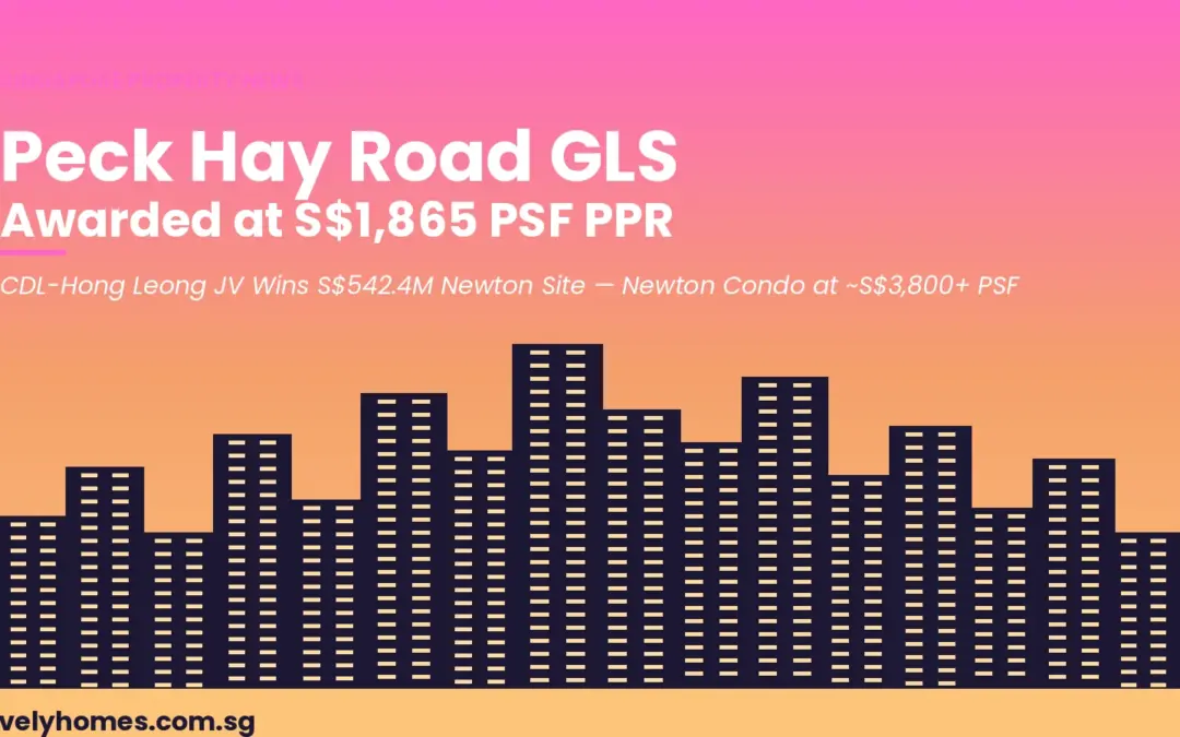 Peck Hay Road GLS Awarded to CDL-Hong Leong JV at S$1,865 PSF PPR: What Buyers Need to Know