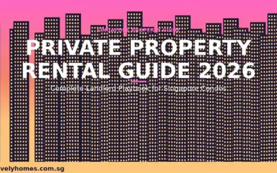 Singapore Private Property Rental Guide 2026: How to Rent Out Your Condo