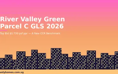 River Valley Green Parcel C GLS 2026: Top Bid S$1,730 psf ppr Sets New River Valley Benchmark