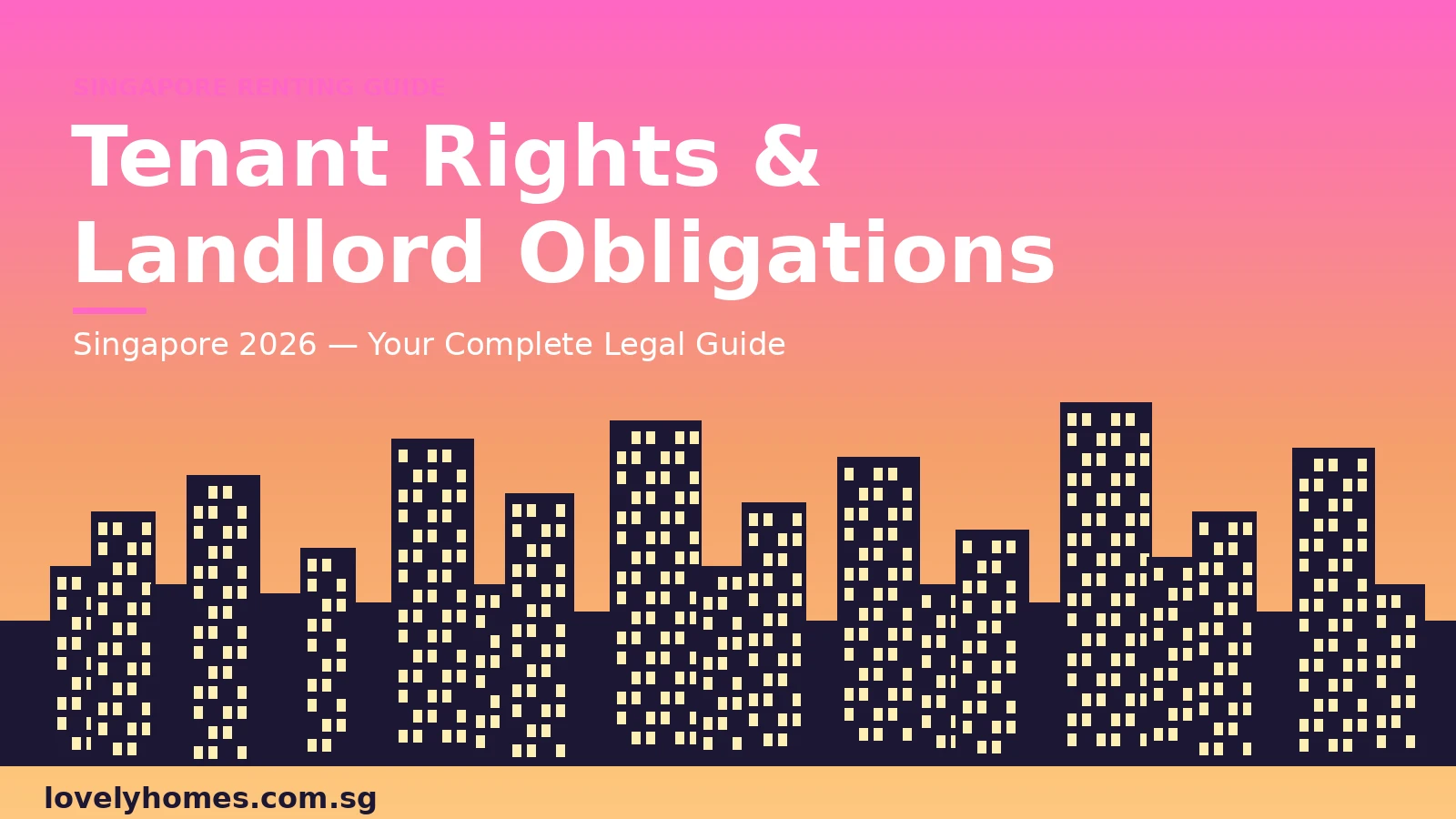 tenant-rights-2026-hero Tenant rights and landlord obligations Singapore 2026 complete guide — LovelyHomes