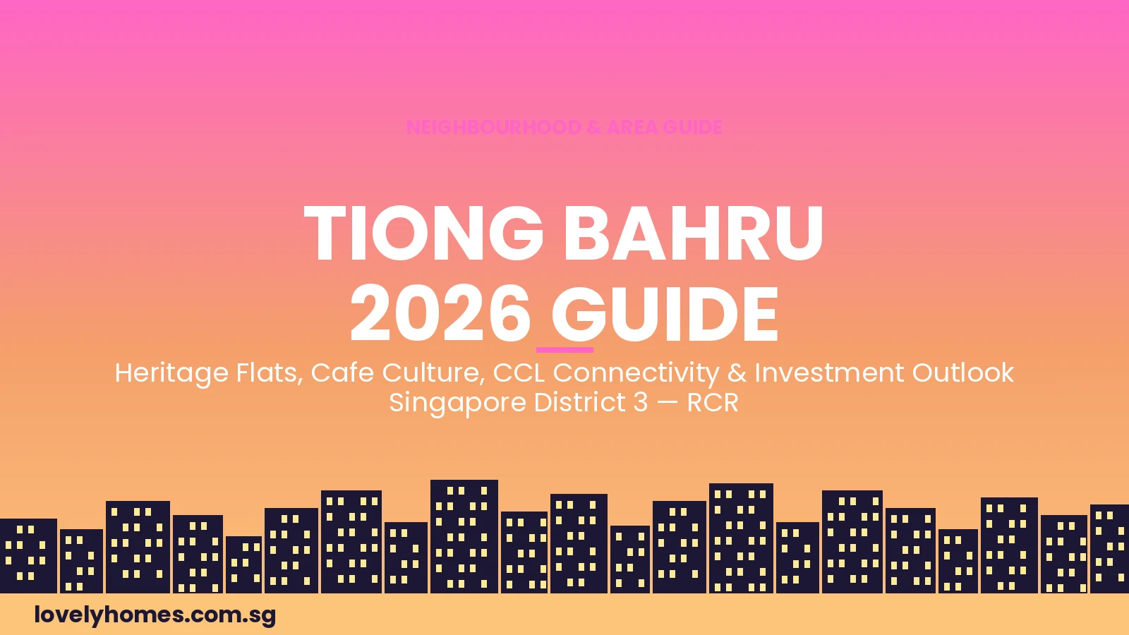 tiong-bahru-neighbourhood-guide-2026-hero