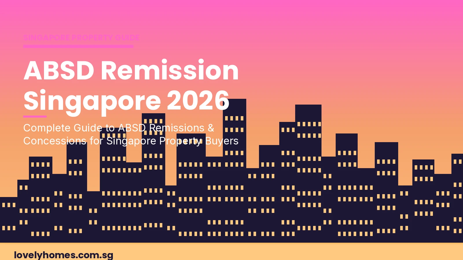 ABSD remission Singapore 2026 complete guide hero image showing Singapore skyline