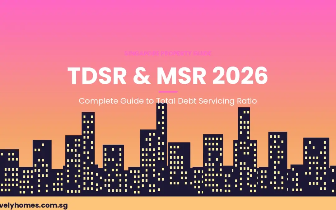 TDSR & MSR Singapore 2026: Complete Guide to Borrowing Limits