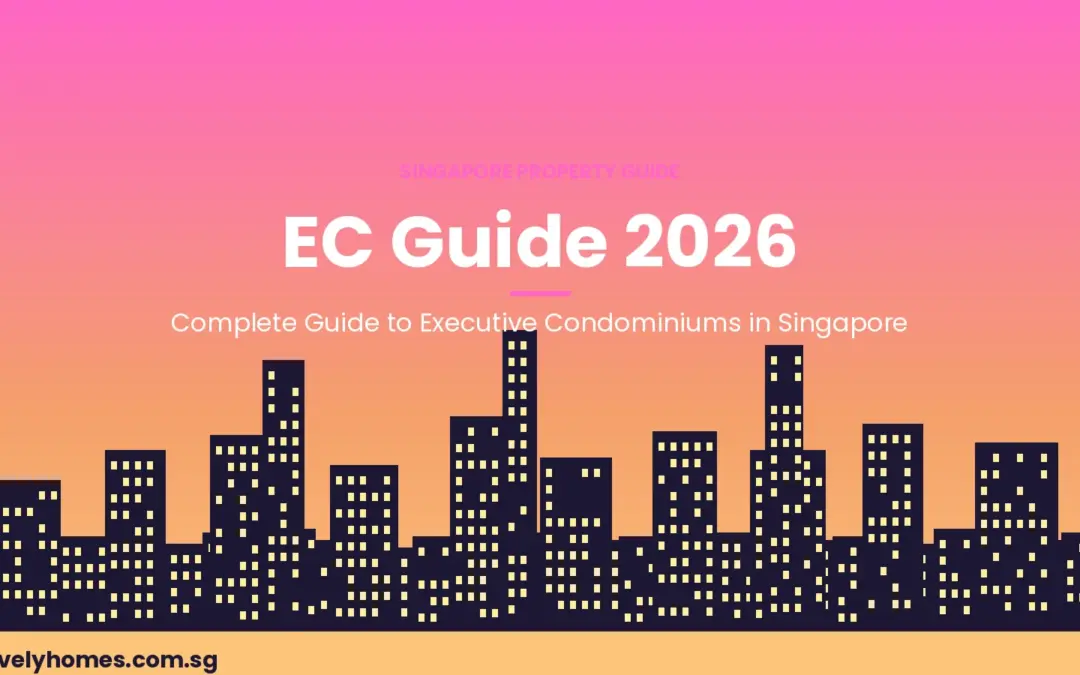 Executive Condominium Singapore 2026: EC Buying Guide