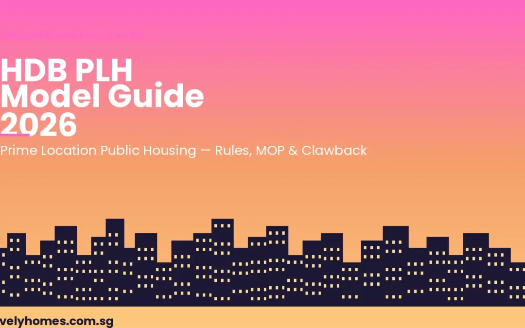 HDB PLH Model Singapore 2026: Rules, MOP & Clawback Guide