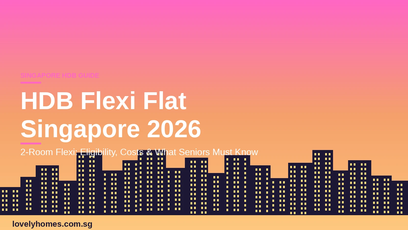 HDB 2-Room Flexi Flat Singapore 2026 complete guide hero image