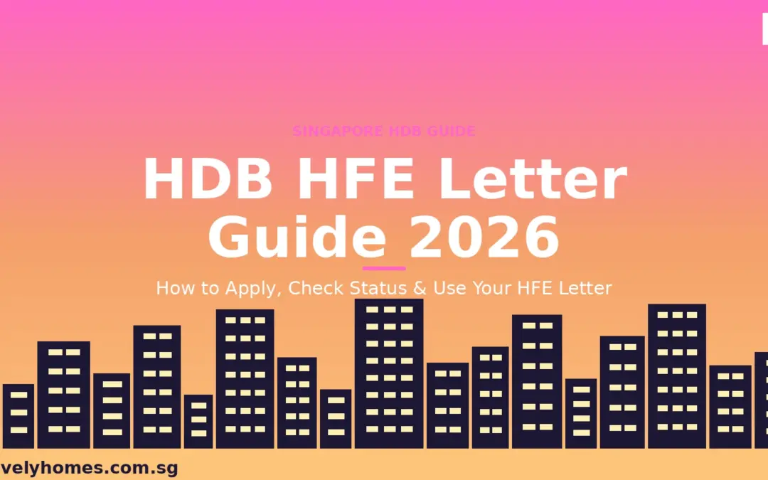 HDB HFE Letter Guide Singapore 2026: How to Apply, Check Status & Use Your Letter