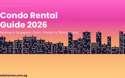Singapore Condo Rental Guide 2026: Costs, Process, Stamp Duty and Tenant Rights