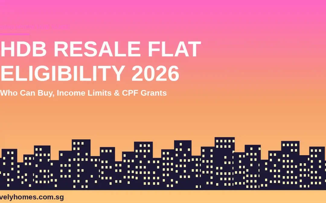 HDB Resale Flat Eligibility Singapore 2026: Who Can Buy, Income Limits and CPF Grants